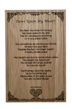 Paws Upon My Heart Clean – Family Friendly Poem Plaque Oak